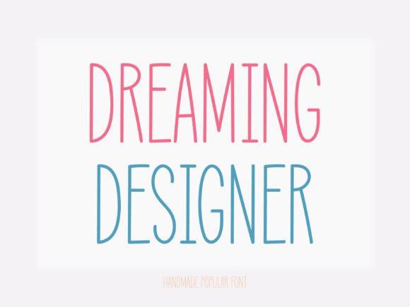 Dreaming Designer: A Font That Breathes Life Into Your Creations