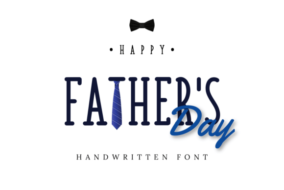 Happy Father’s Day: A Font That Elevates Brand Identity
