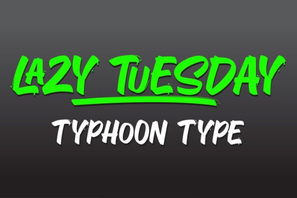 Lazy Tuesday: A Playful Script Font for Digital Design