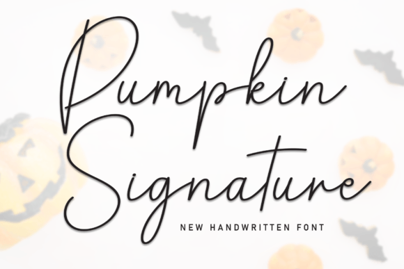 Pumpkin Signature: A Font for Campaigns with Character