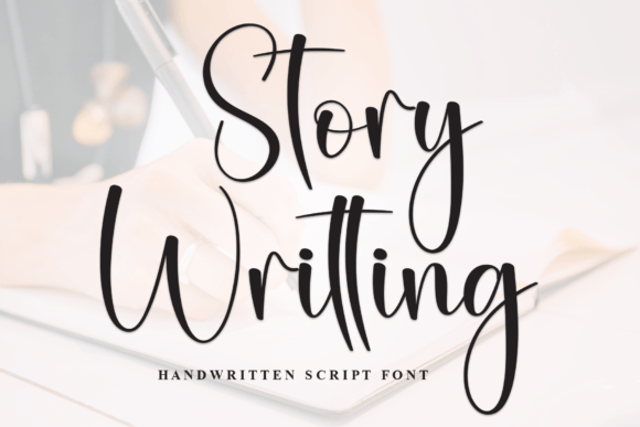 Story Writting: The Font That Makes Your Campaigns Stand Out