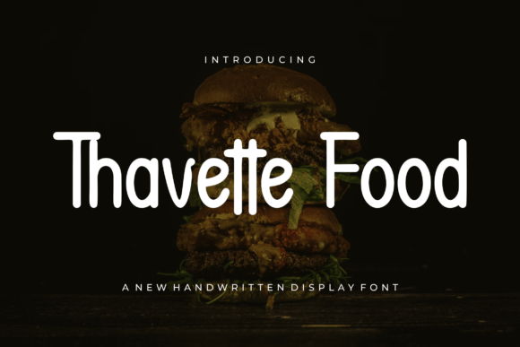 Thavette Food: A Font That Speaks in Handwritten Style